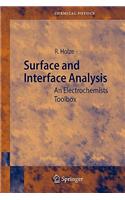 Surface and Interface Analysis: An Electrochemists Toolbox(74 Springer Series in Chemical Physics)