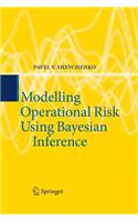 Modelling Operational Risk Using Bayesian Inference
