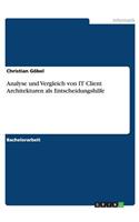 Analyse und Vergleich von IT Client Architekturen als Entscheidungshilfe