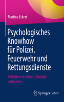 Psychologisches Knowhow Für Polizei, Feuerwehr Und Rettungsdienste