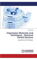 Impression Materials and Techniques - Removal Partial Denture