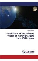 Estimation of the Velocity Vector of Moving Targets from Sar Images