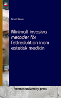 Minimalt invasiva metoder för fettreduktion inom estetisk medicin