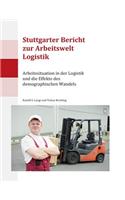 Stuttgarter Bericht zur Arbeitswelt Logistik