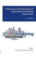 Performance Benchmarking of Application Monitoring Frameworks
