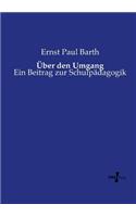 Über den Umgang