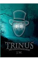 Trinus