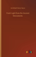 Fresh Light from the Ancient Monuments