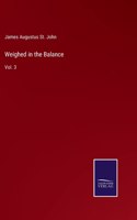 Weighed in the Balance: Vol. 3