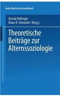 Theoretische Beiträge Zur Alternssoziologie