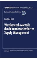 Wettbewerbsvorteile Durch Kundenorientiertes Supply Management