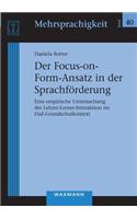 Focus-on-Form-Ansatz in der Sprachförderung: Eine empirische Untersuchung der Lehrer-Lerner-Interaktion im DaZ-Grundschulkontext