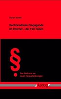 Rechtsradikale Propaganda Im Internet - Der Fall Toben: (Das Strafrecht VOR Neuen Herausforderungen)