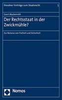 Der Rechtsstaat in Der Zwickmuhle?