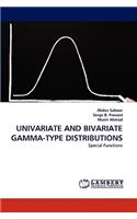 Univariate and Bivariate Gamma-Type Distributions