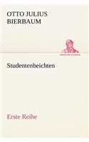 Studentenbeichten. Erste Reihe: (German)