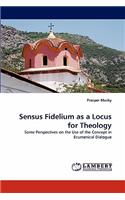 Sensus Fidelium as a Locus for Theology