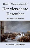 vierzehnte Dezember (Großdruck)