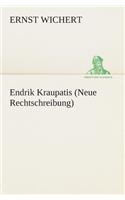 Endrik Kraupatis (Neue Rechtschreibung)