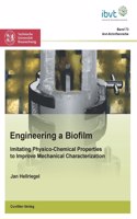 Engineering a Biofilm