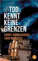 Der Tod kennt keine Grenzen (Krimi)