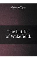 The Battles of Wakefield