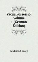 Vacua Possessio, Volume 1 (German Edition)