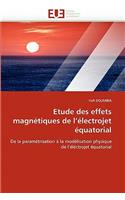 Etude Des Effets Magn�tiques de L �lectrojet �quatorial: (Omn.Univ.Europ.)