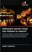 Istituzioni sociali cinesi che imitano la natura?