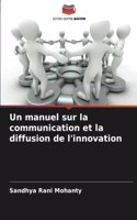 Un manuel sur la communication et la diffusion de l'innovation