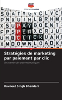 Stratégies de marketing par paiement par clic