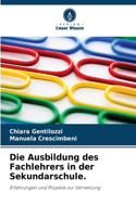 Ausbildung des Fachlehrers in der Sekundarschule.