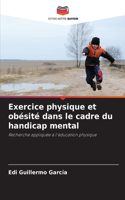 Exercice physique et obésité dans le cadre du handicap mental