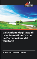 Valutazione degli attuali cambiamenti nell'uso e nell'occupazione del territorio