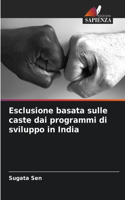 Esclusione basata sulle caste dai programmi di sviluppo in India