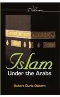 Islam Under the Arabs