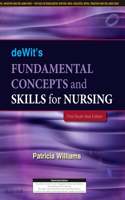 Dewit's Fundamental Concepts and Skills for Nursing - First South Asia Edition-E-Book