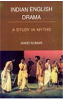 Indian English Drama:A Study In Myths