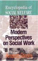 Encyclopedia of Social Welfare: Modern Perspectives on Social Work