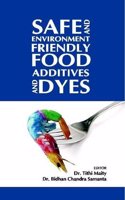 Safe and Environment Friendly Food Additives and Dyes