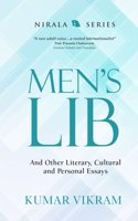 Men’S Lib And Other Literary, Cultural And Personal Essays