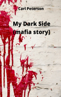 My Dark Side (mafia story)