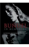 Buñuel in Memoriam