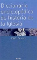 Diccionario enciclopedico de historia de la iglesia. 2 volumenes