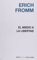 El miedo a la libertad/ The Fear of Liberty