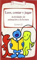 Leer, contar y jugar: Actividades de animacion a la lectura