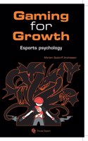Gaming for Growth: A new Meta for Unlocking the Human Potential in Esport