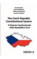 Czech Republic Constitutional System. Il Sistema Costituzionale Della Repubblica Ceca