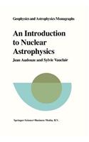 An Introduction to Nuclear Astrophysics
