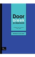 Doorbreek Je Depressie